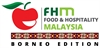 Food & Hospitality Malaysia: Borneo Edition 2024